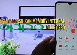 Kenapa Memori Hp Oppo Cepat Penuh